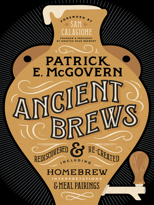 Title details for Ancient Brews by Patrick E. McGovern - Available